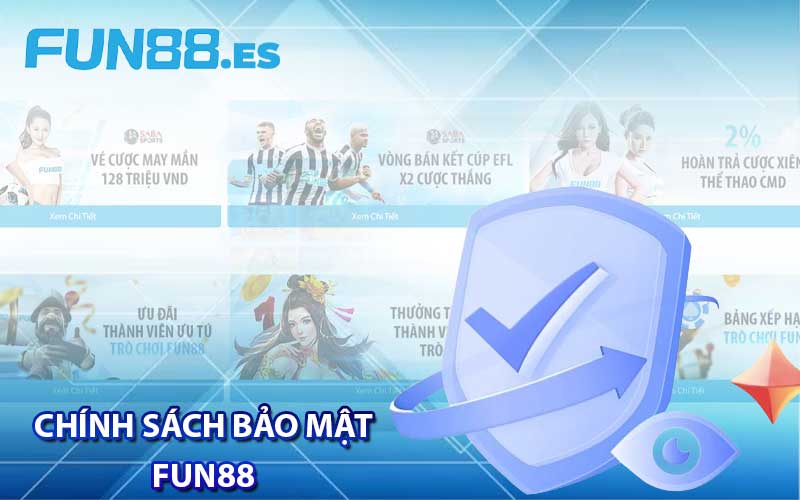 chính sách bảo mật Fun88